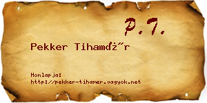 Pekker Tihamér névjegykártya